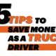 5 Tips to Save Money as a Truck Driver