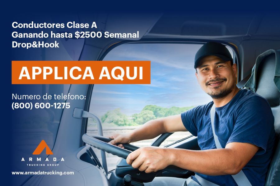 Conductores Clase A - Ganando hasta $2500 Semanal, Drop&Hook
