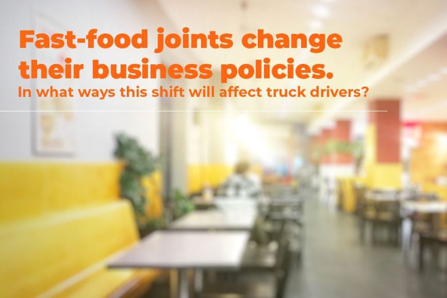 Fast-food Joints Change Policies: How Will it Affect the Truck Drivers