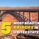 5 Most Beautiful Bridges in the United States