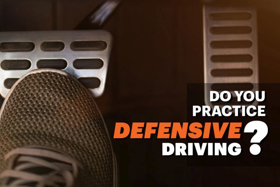 Do You Practice Defensive Driving