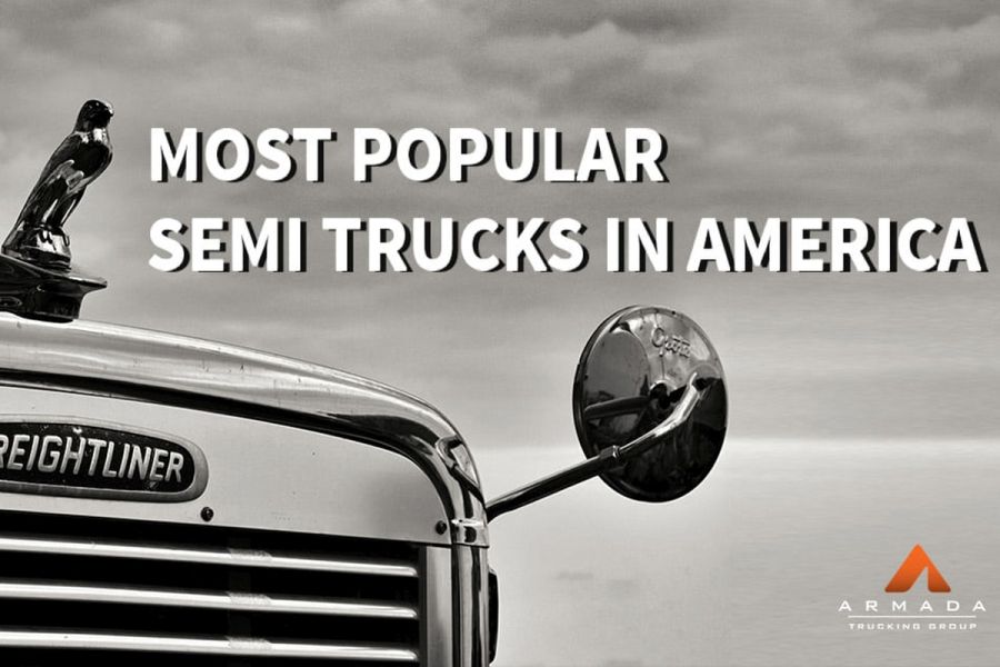 Most Popular Semi Trucks in America