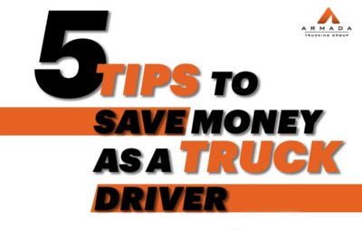 5 Tips to Save Money as a Truck Driver