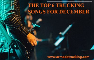 The Top 6 Trucking Songs for December