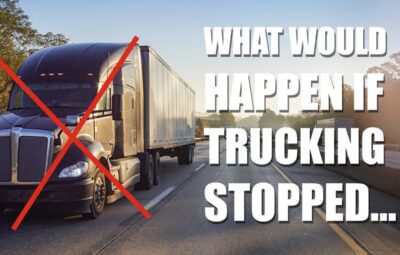 What Would Happen If Trucking Stopped