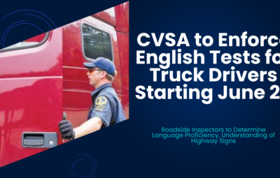 CVSA to Enforce English Tests for Truck Drivers Starting June 25